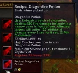 Dragonfire Potion: Coats the target in burning liquid fire that deals continuous fire damage over time.
